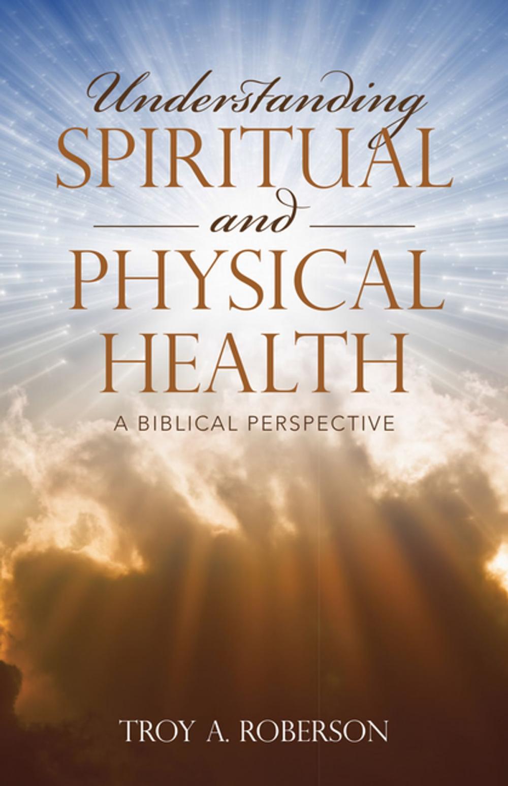 Big bigCover of Understanding Spiritual and Physical Health