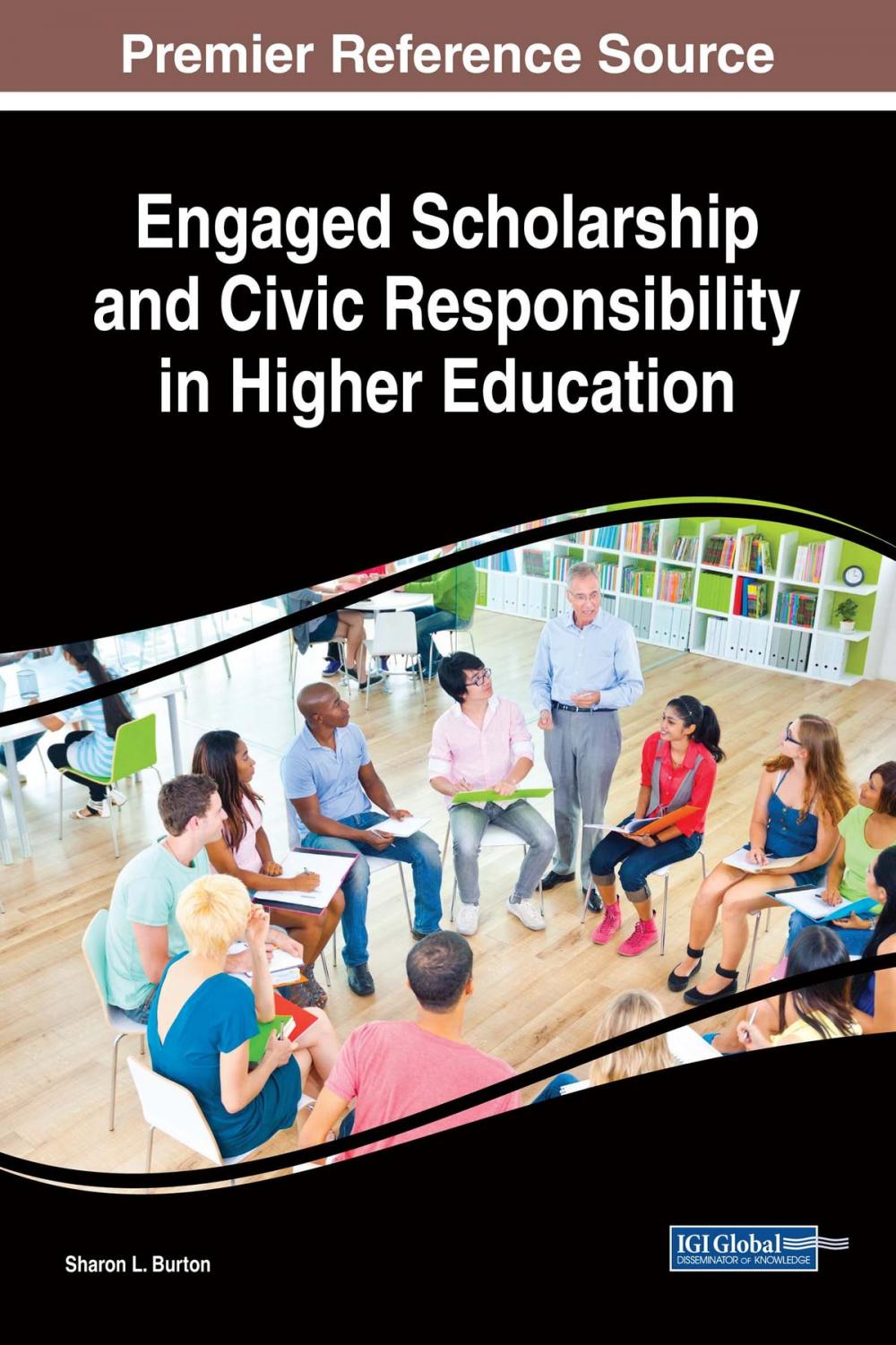 Big bigCover of Engaged Scholarship and Civic Responsibility in Higher Education