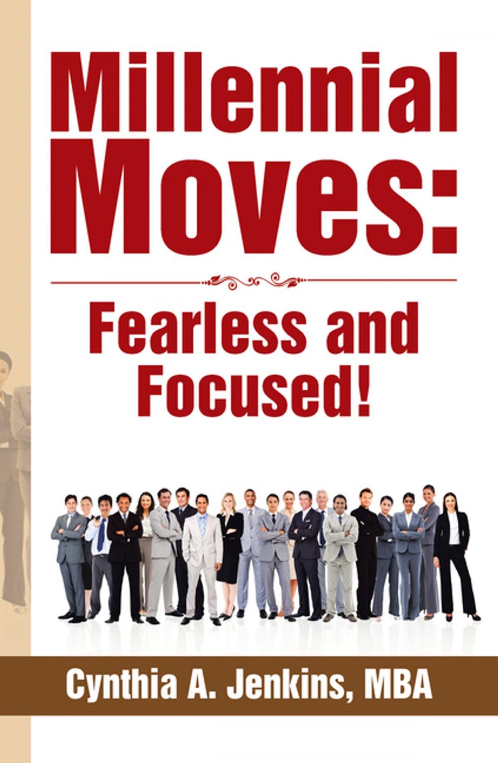 Big bigCover of Millennial Moves: Fearless and Focused!