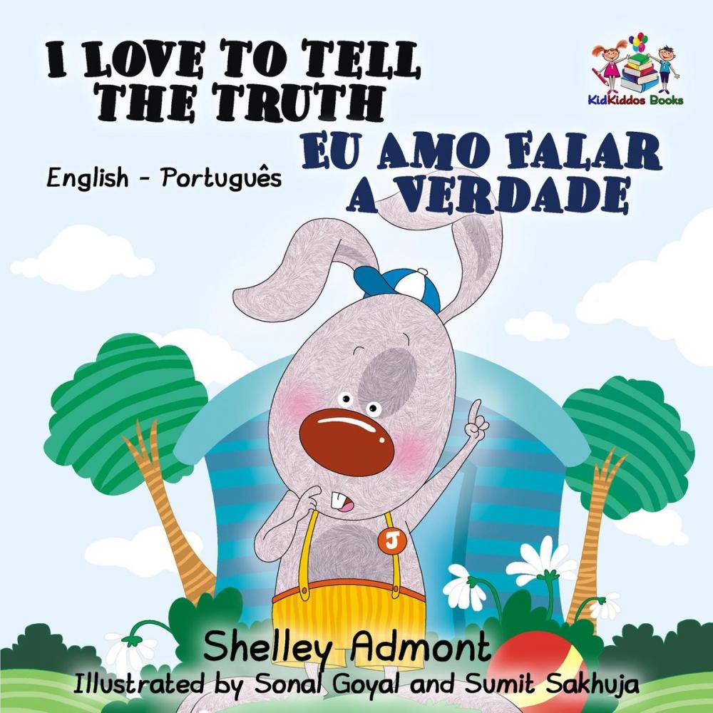 Big bigCover of I Love to Tell the Truth Eu Amo Falar a Verdade:English Portuguese Bilingual Children's Book