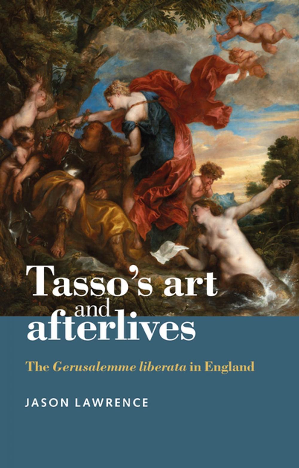 Big bigCover of Tasso's art and afterlives