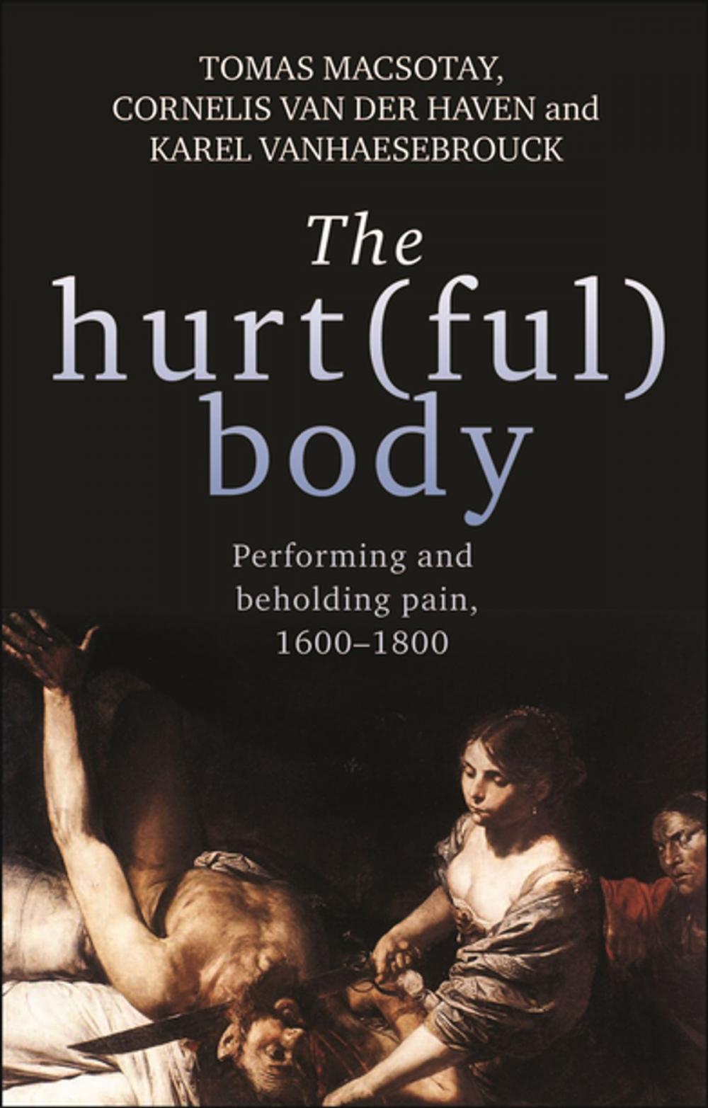 Big bigCover of The hurt(ful) body