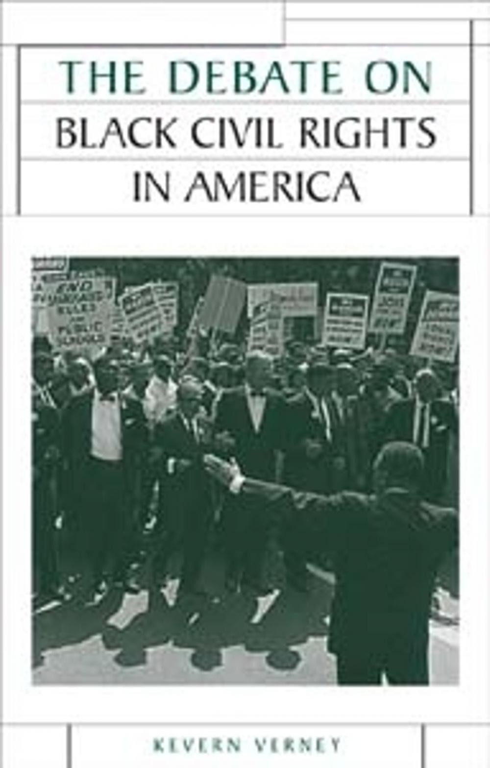 Big bigCover of The Debate on Black Civil Rights in America