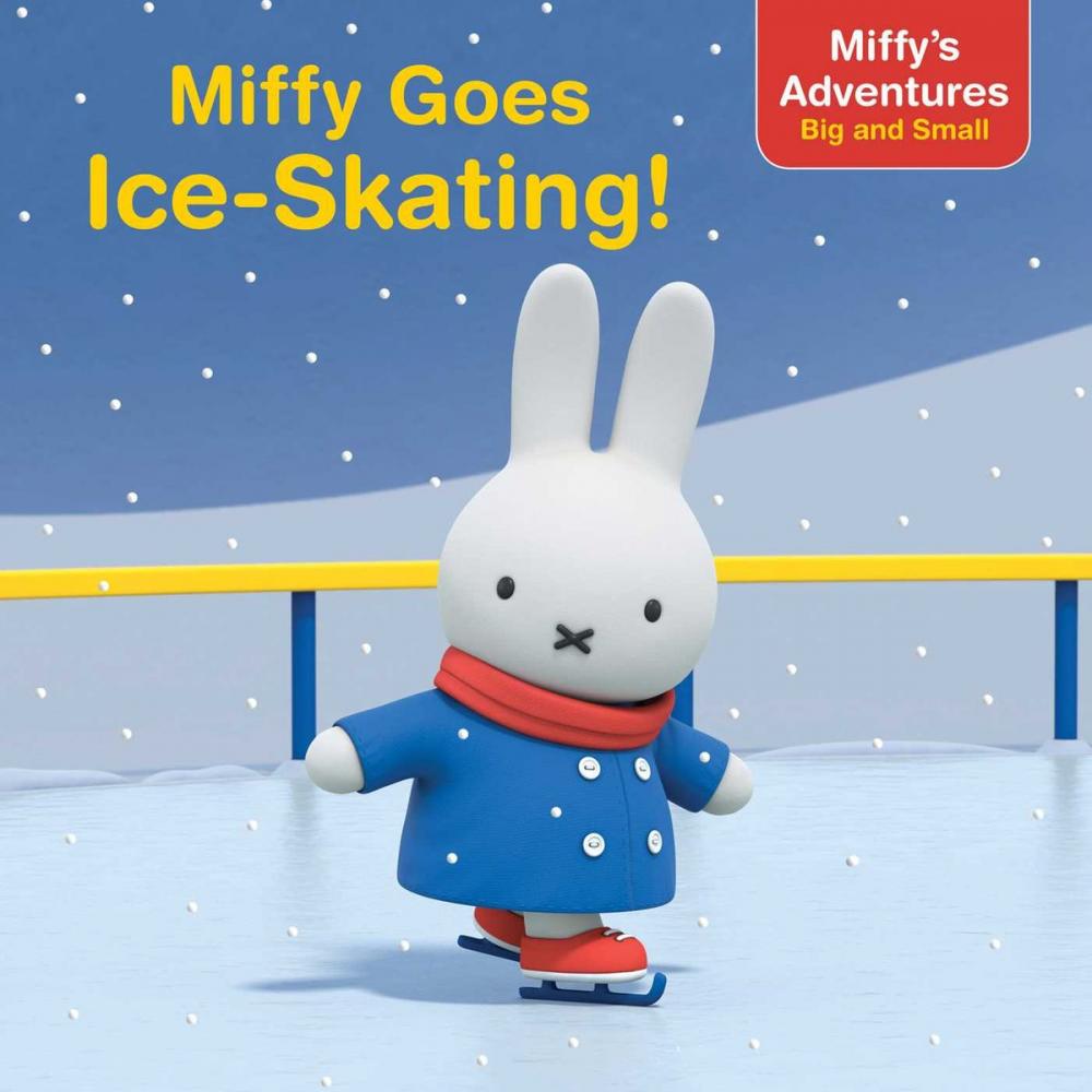 Big bigCover of Miffy Goes Ice-Skating!