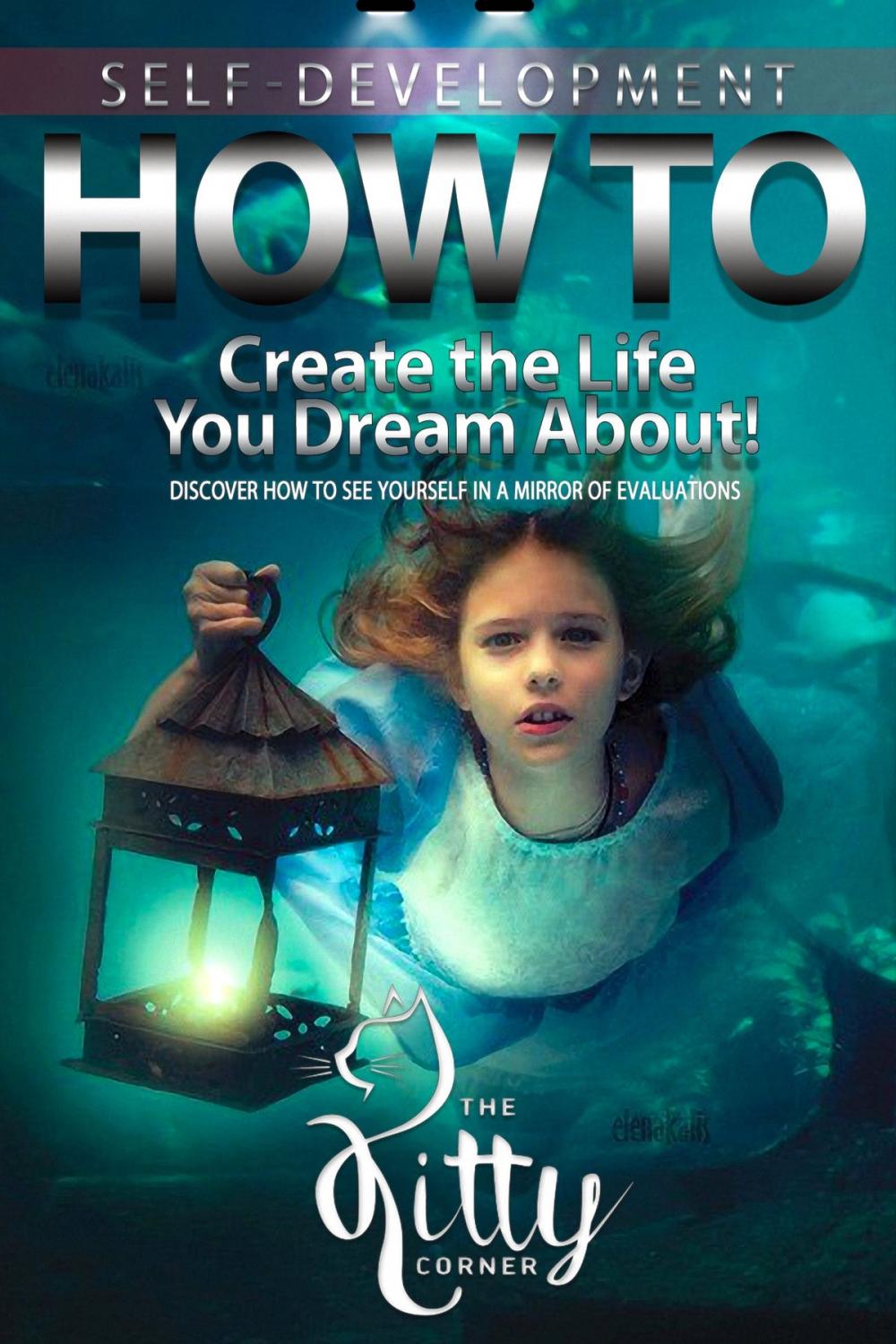 Big bigCover of How to Create the Life You Dream About!