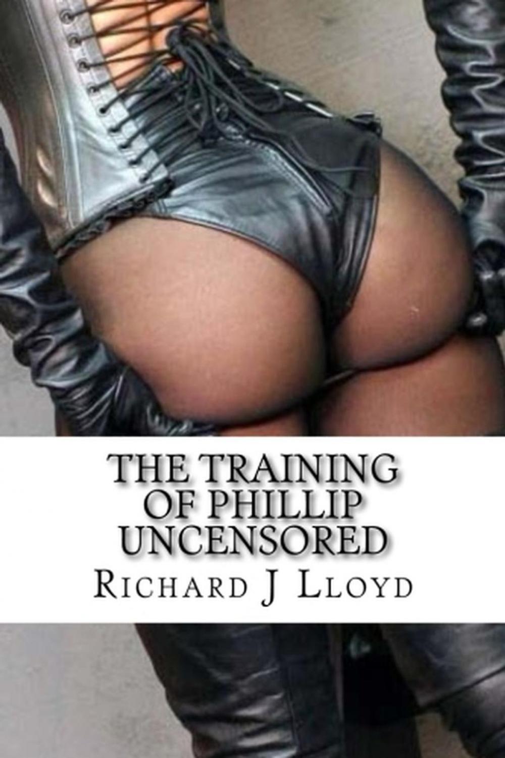 Big bigCover of The Training of Phillip Uncensored