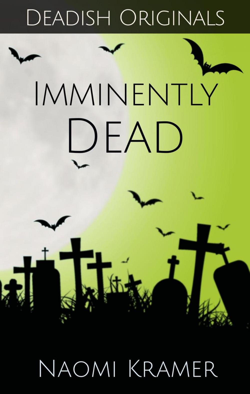 Big bigCover of Imminently Dead