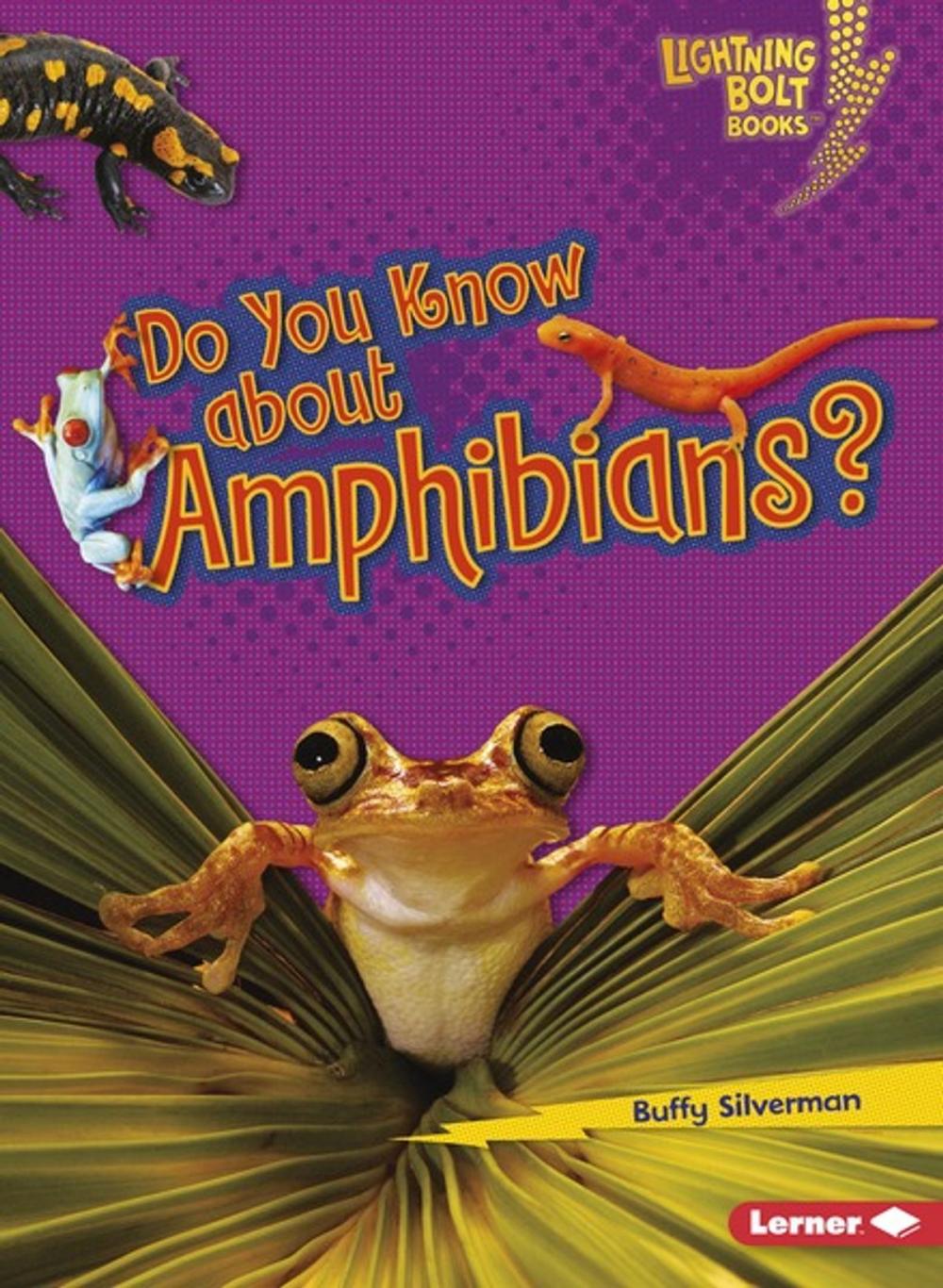 Big bigCover of Do You Know about Amphibians?