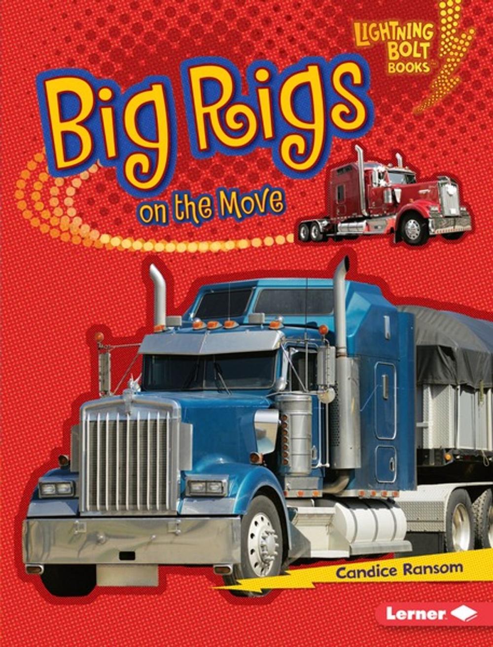 Big bigCover of Big Rigs on the Move