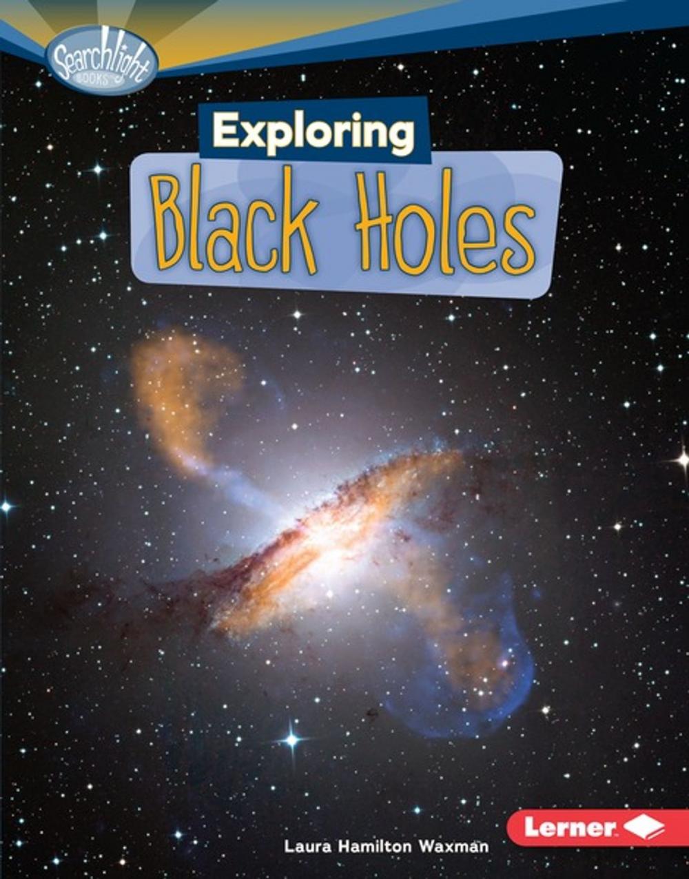 Big bigCover of Exploring Black Holes