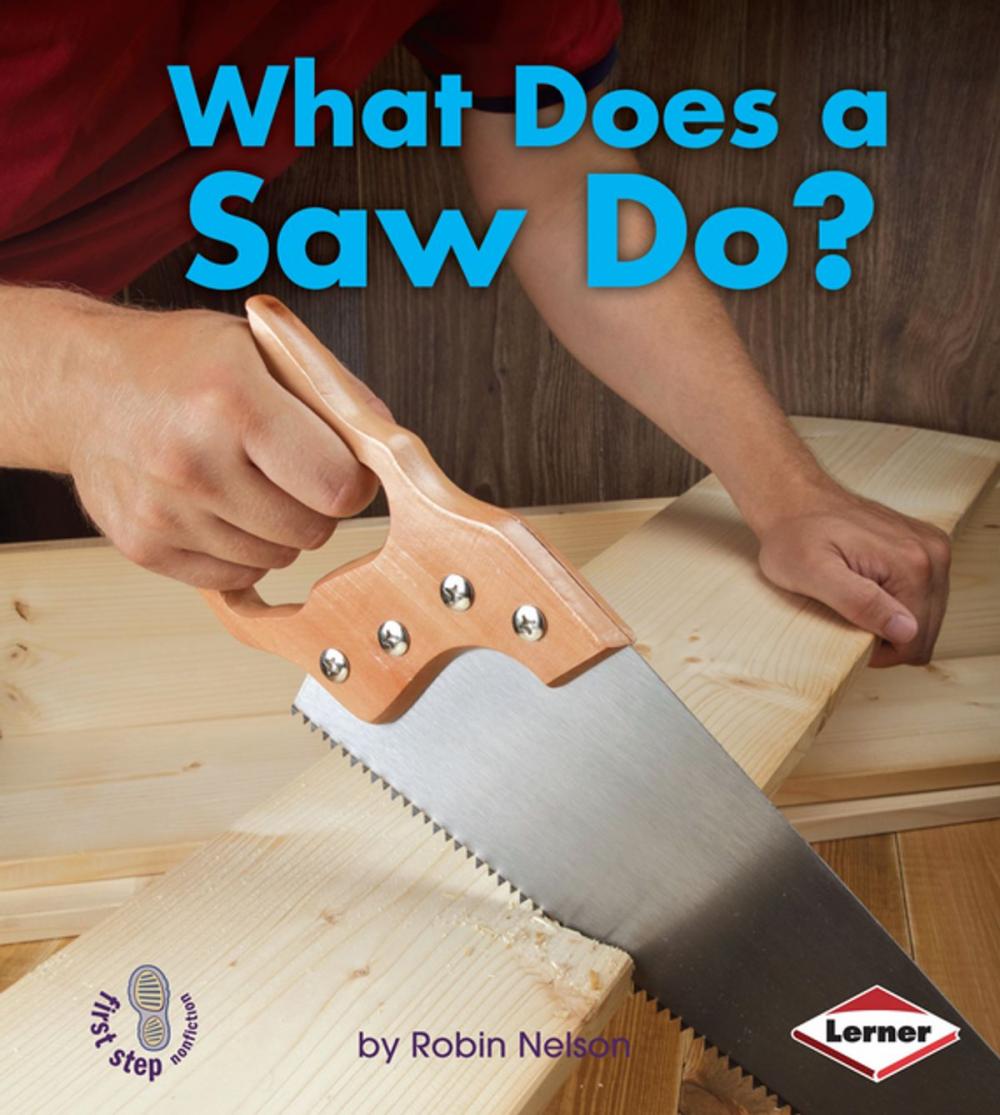 Big bigCover of What Does a Saw Do?