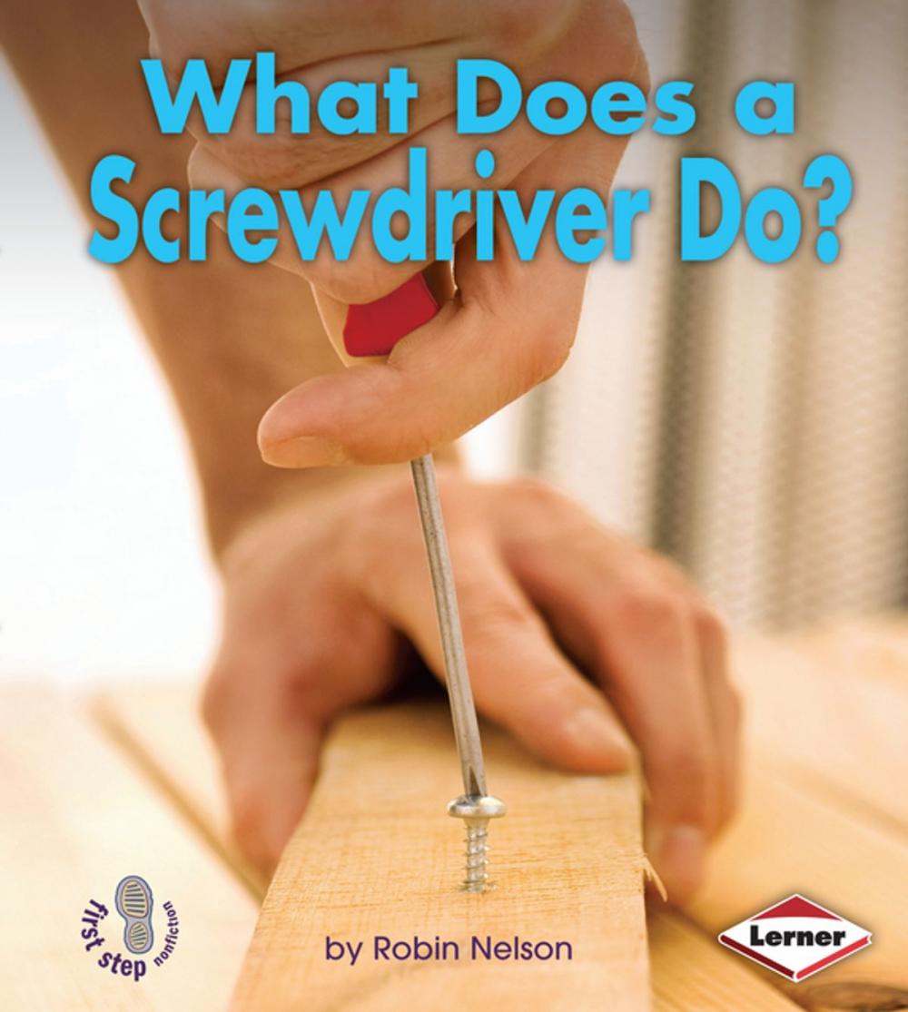 Big bigCover of What Does a Screwdriver Do?