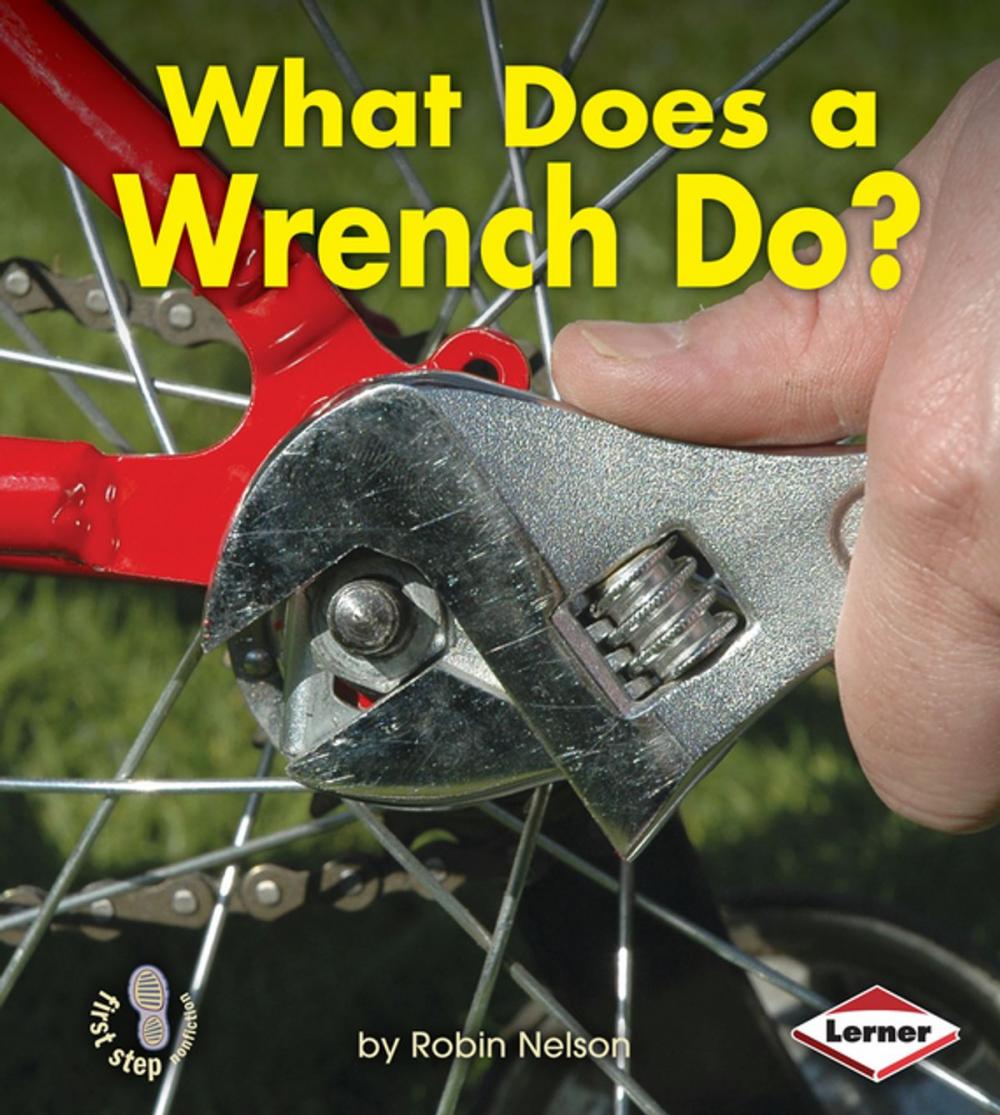Big bigCover of What Does a Wrench Do?
