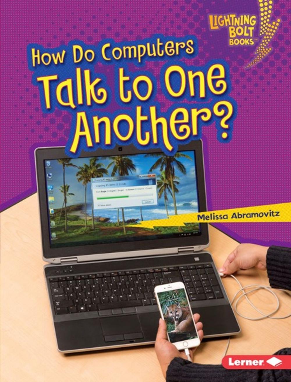 Big bigCover of How Do Computers Talk to One Another?