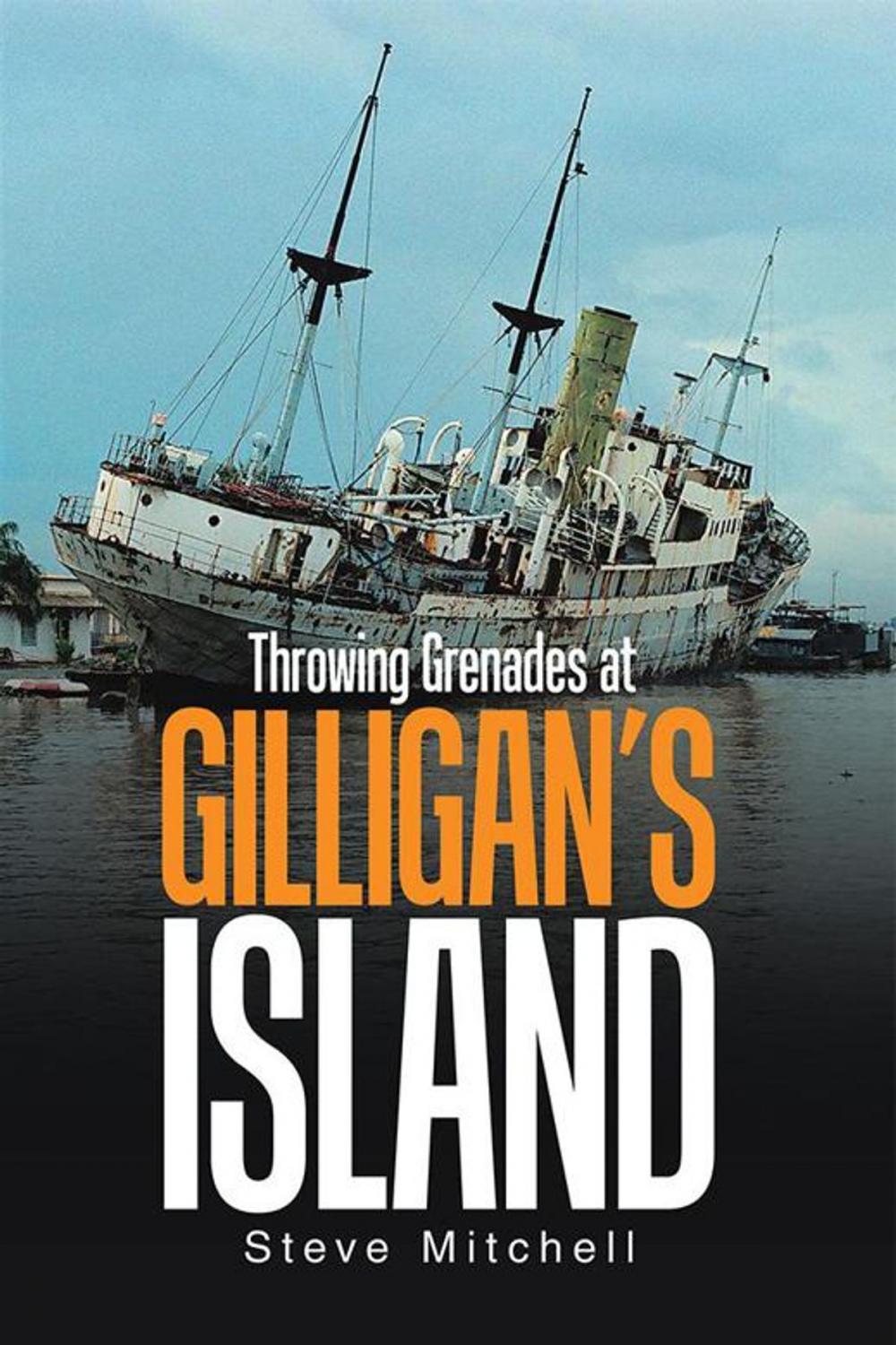 Big bigCover of Throwing Grenades at Gilligan’S Island