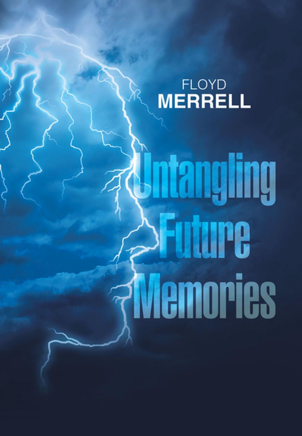 Big bigCover of Untangling Future Memories