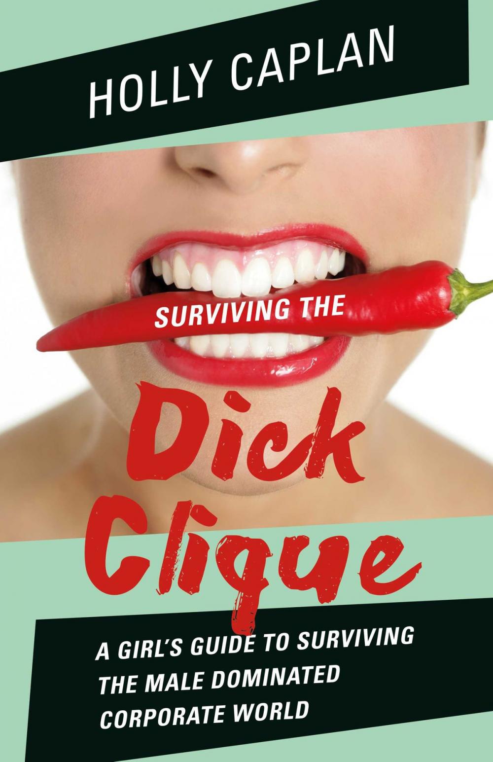 Big bigCover of Surviving the Dick Clique