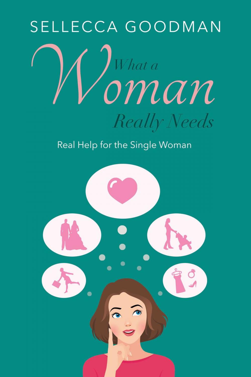 Big bigCover of What a Woman Really Needs