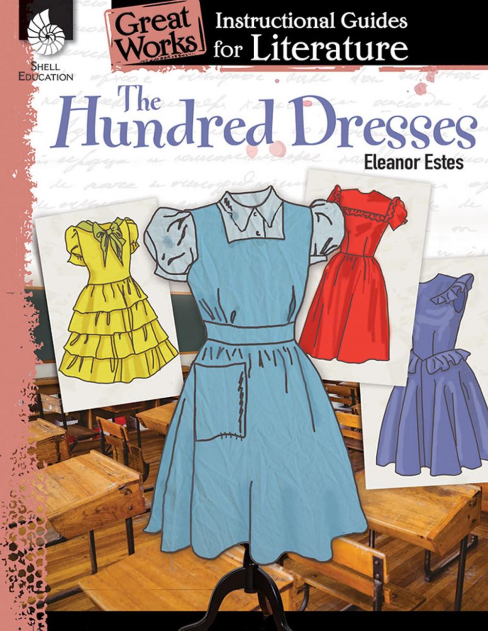 Big bigCover of The Hundred Dresses: Instructional Guides for Literature