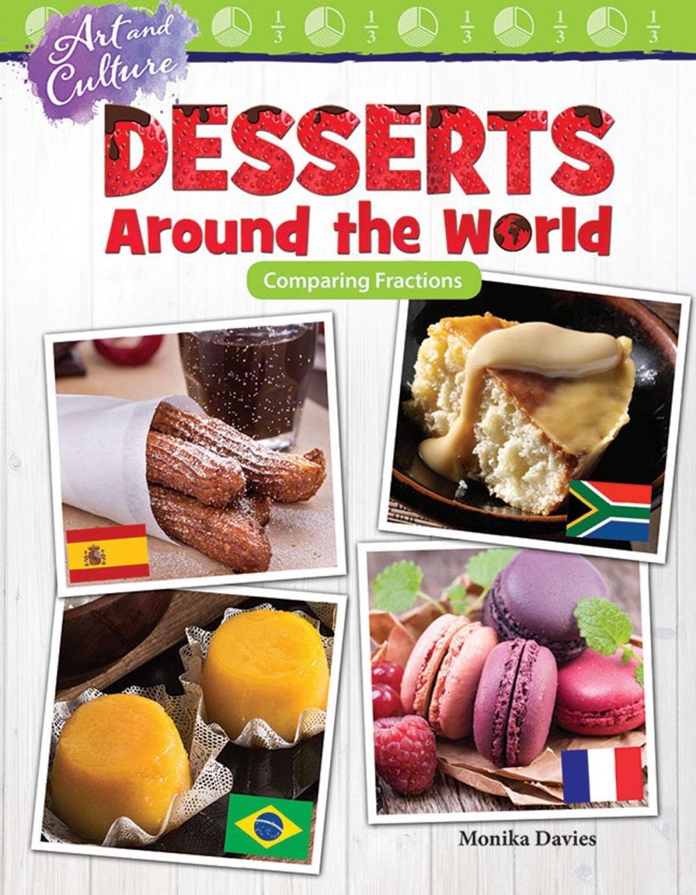 Big bigCover of Art and Culture: Desserts Around the World Comparing Fractions