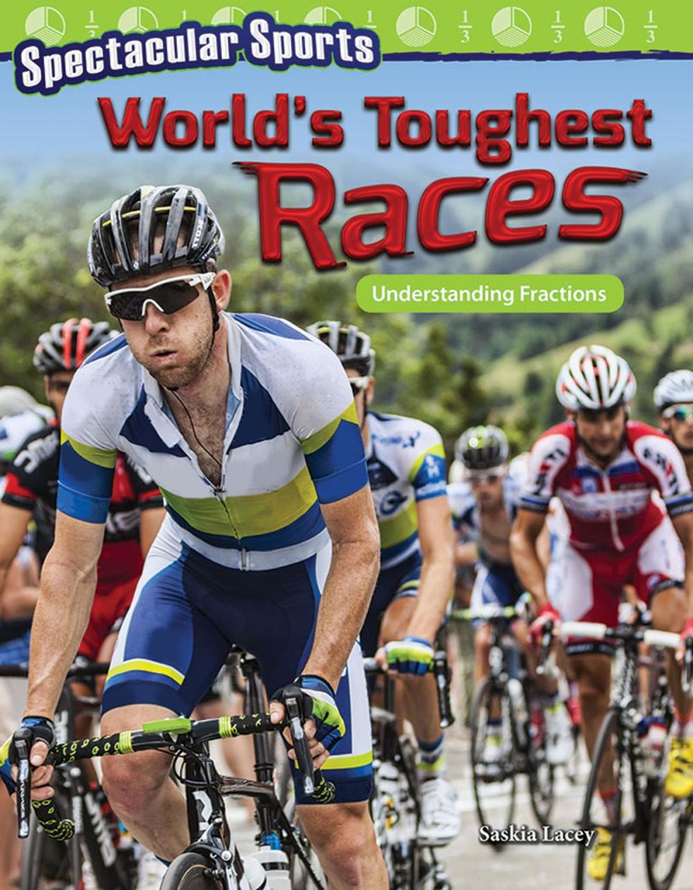 Big bigCover of Spectacular Sports: World's Toughest Races Understanding Fractions