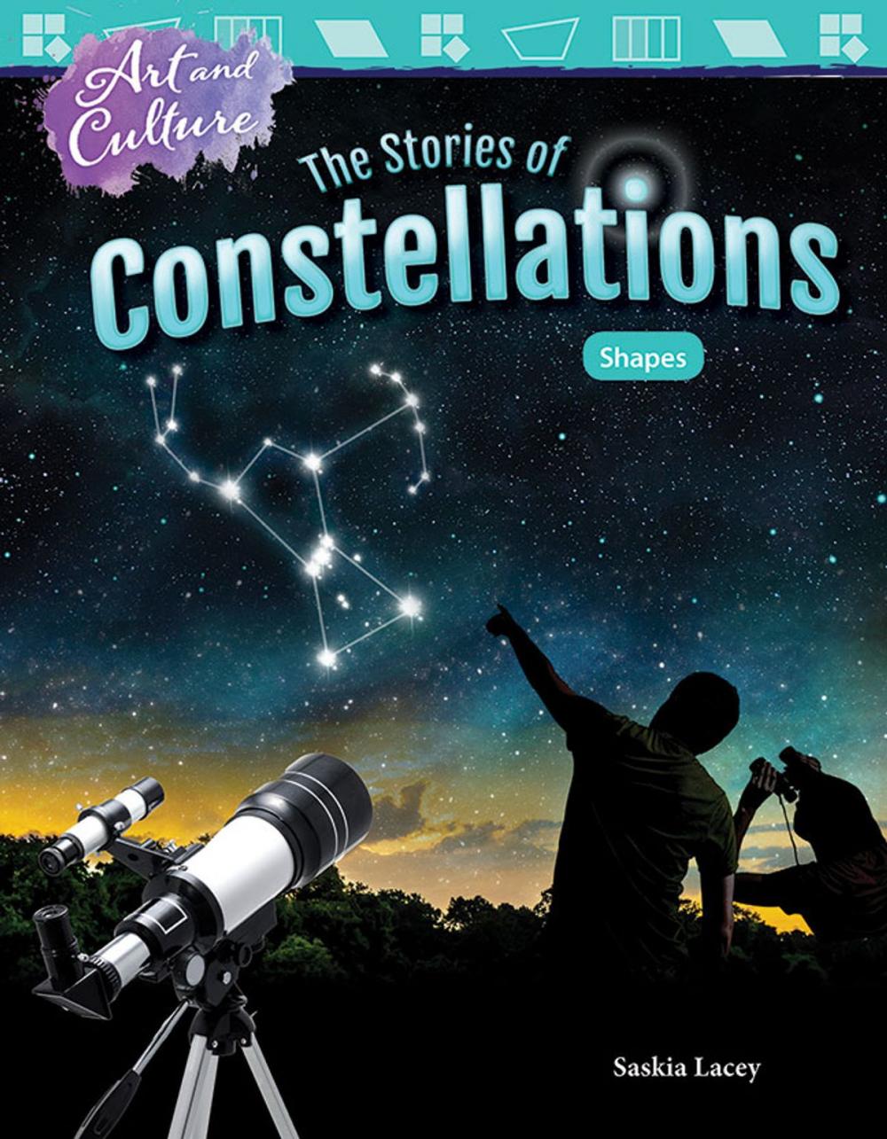 Big bigCover of Art and Culture: The Stories of Constellations Shapes