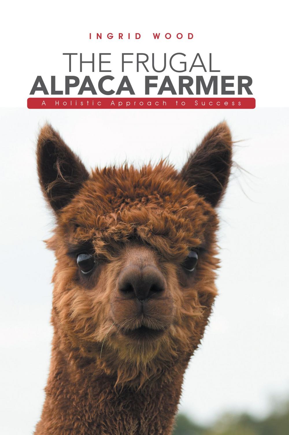 Big bigCover of The Frugal Alpaca Farmer