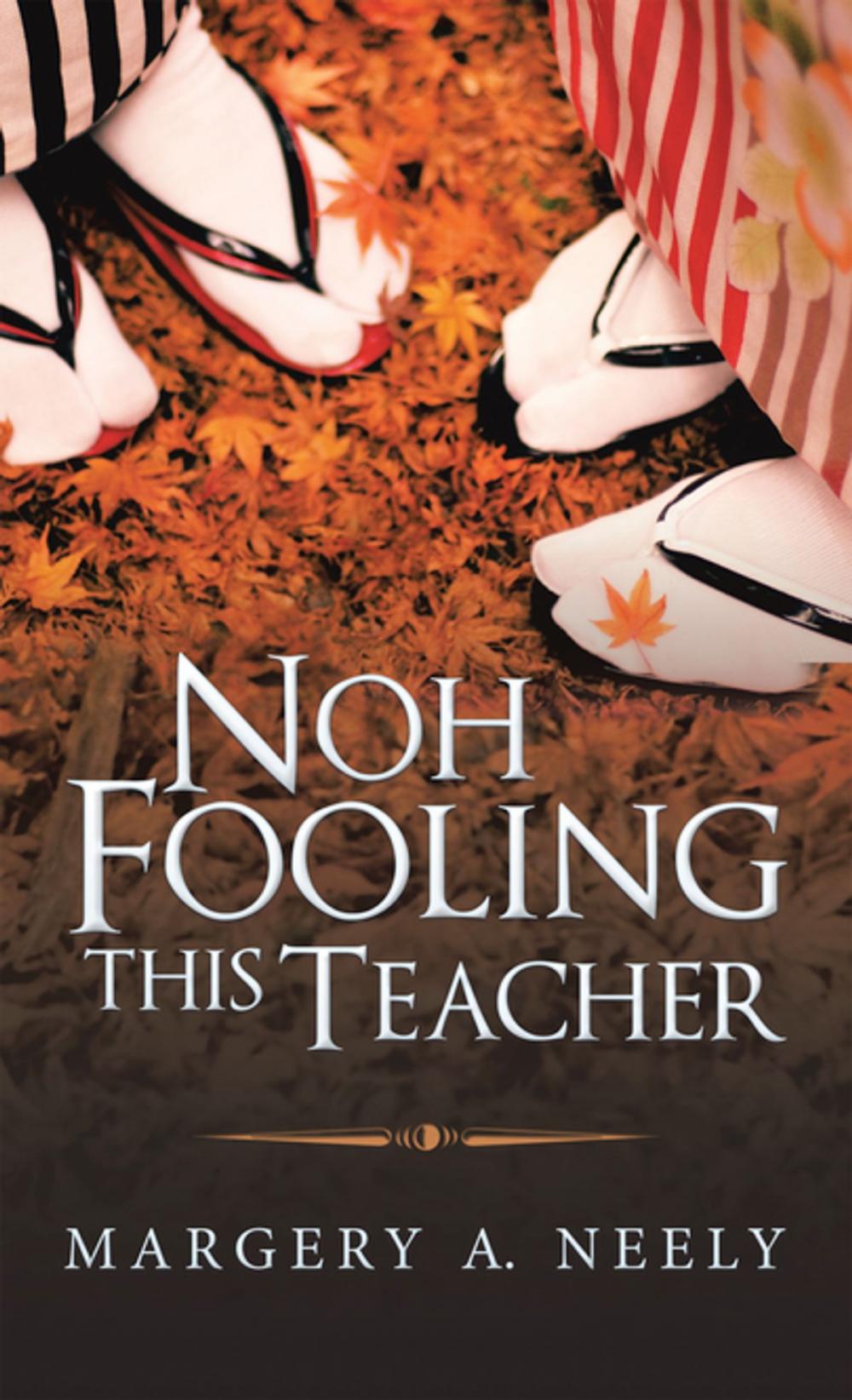 Big bigCover of Noh Fooling This Teacher