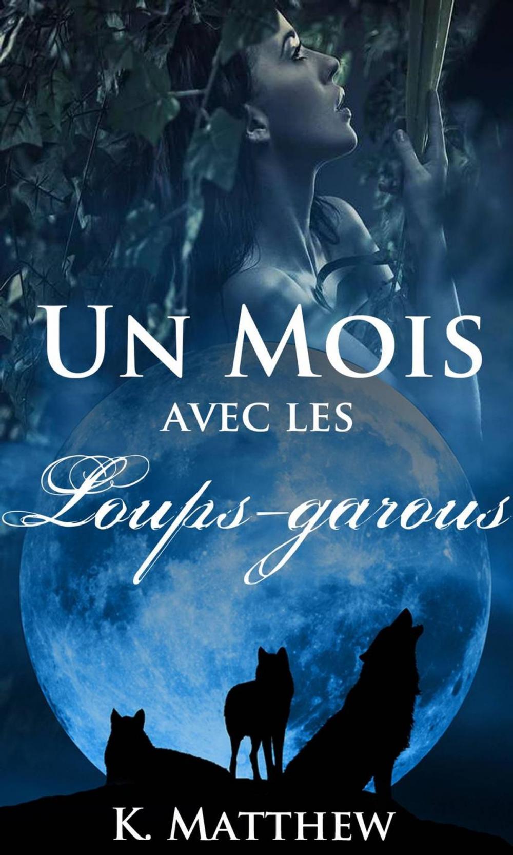 Big bigCover of Un Mois avec les Loups-garous