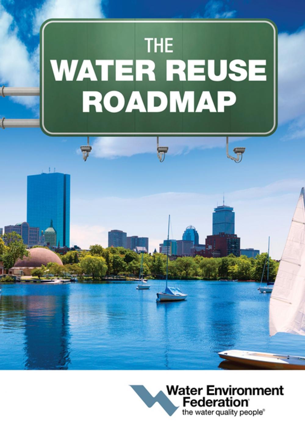 Big bigCover of The Water Reuse Roadmap