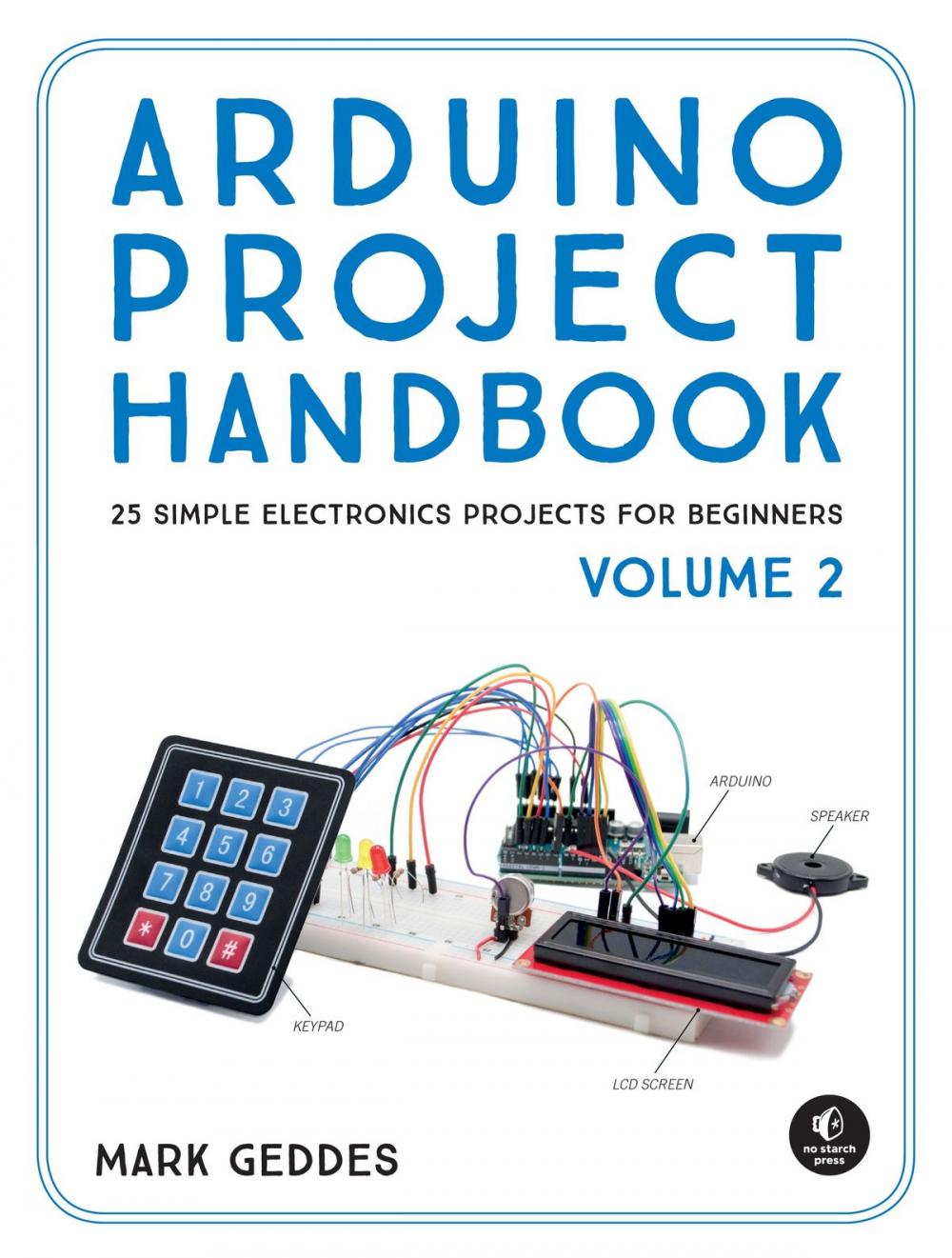 Big bigCover of Arduino Project Handbook, Volume 2