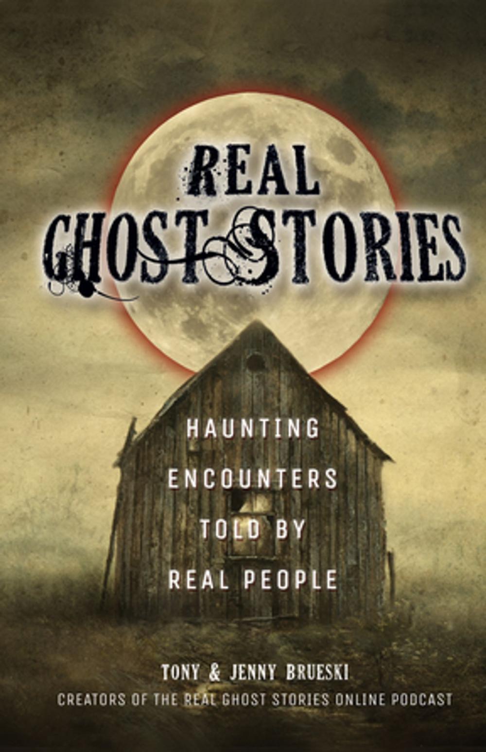 Big bigCover of Real Ghost Stories