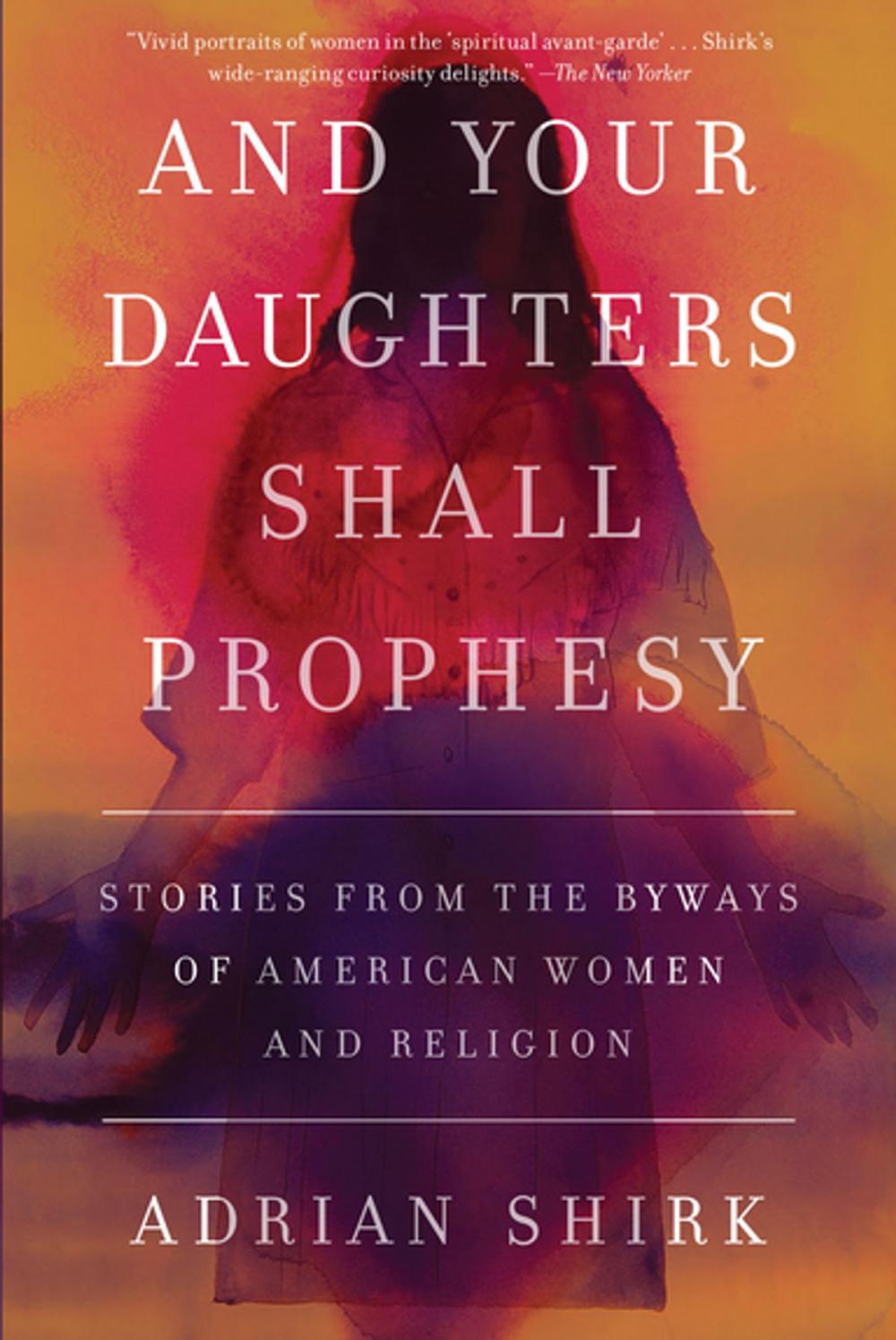 Big bigCover of And Your Daughters Shall Prophesy