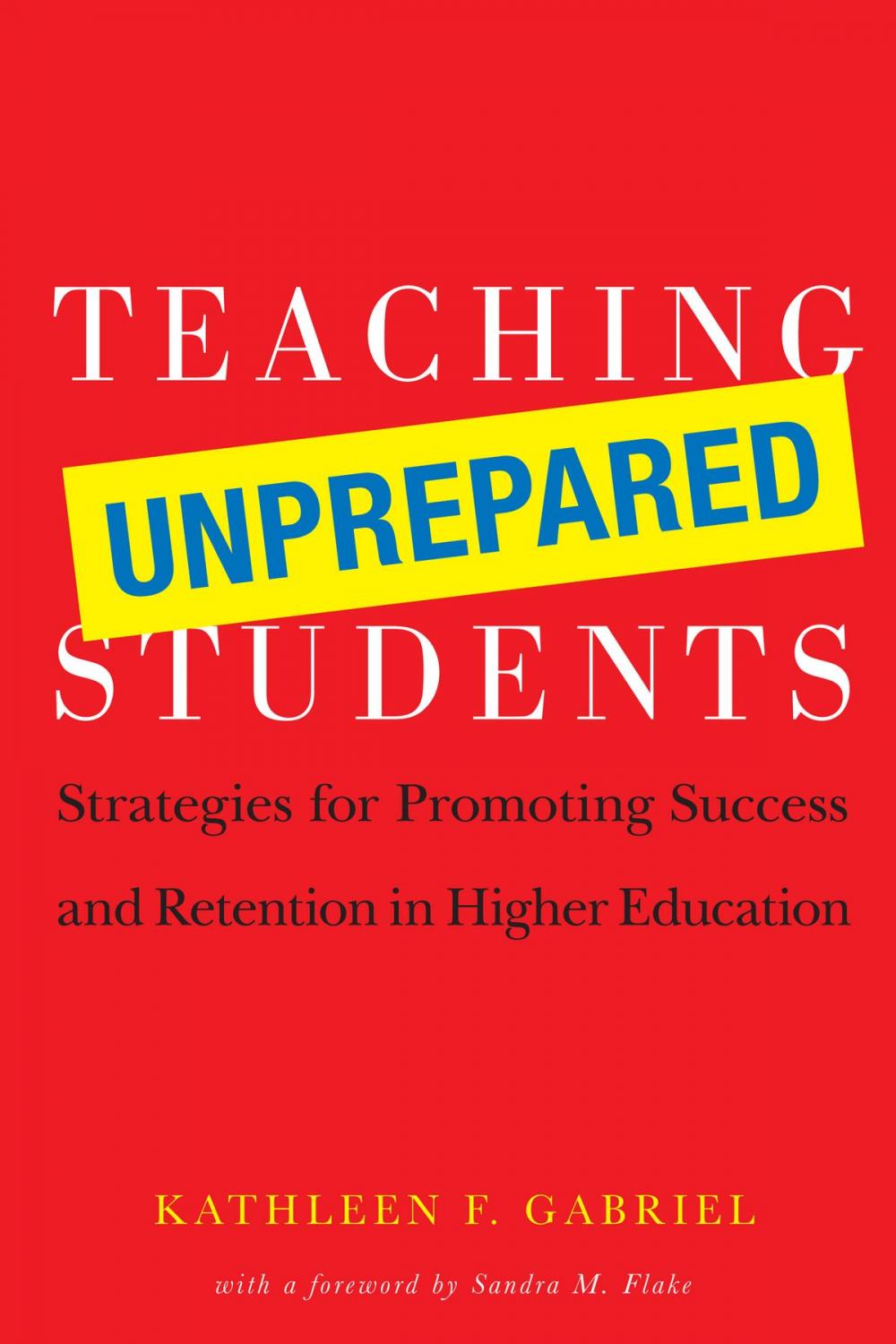 Big bigCover of Teaching Unprepared Students