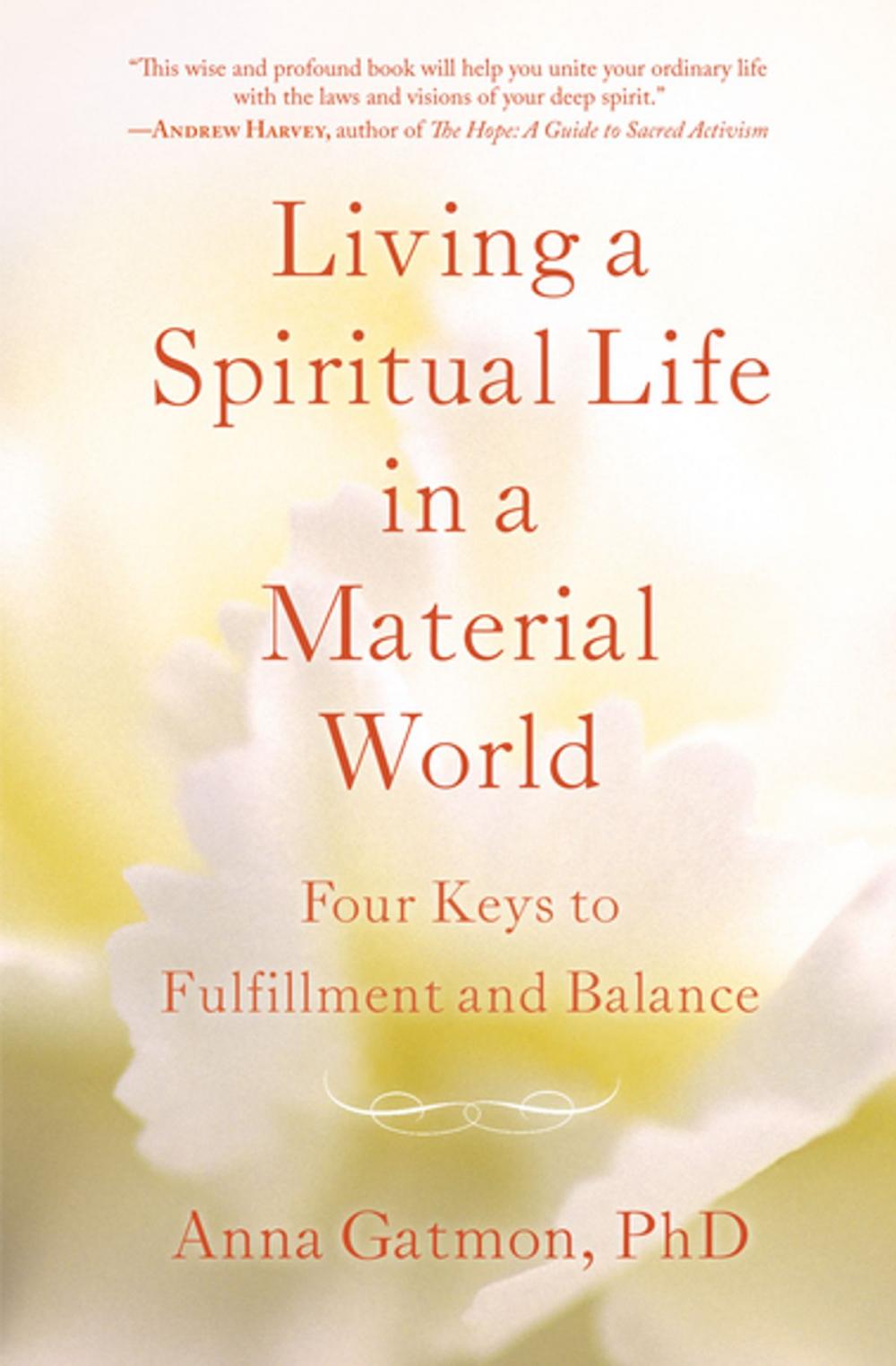 Big bigCover of Living a Spiritual Life in a Material World