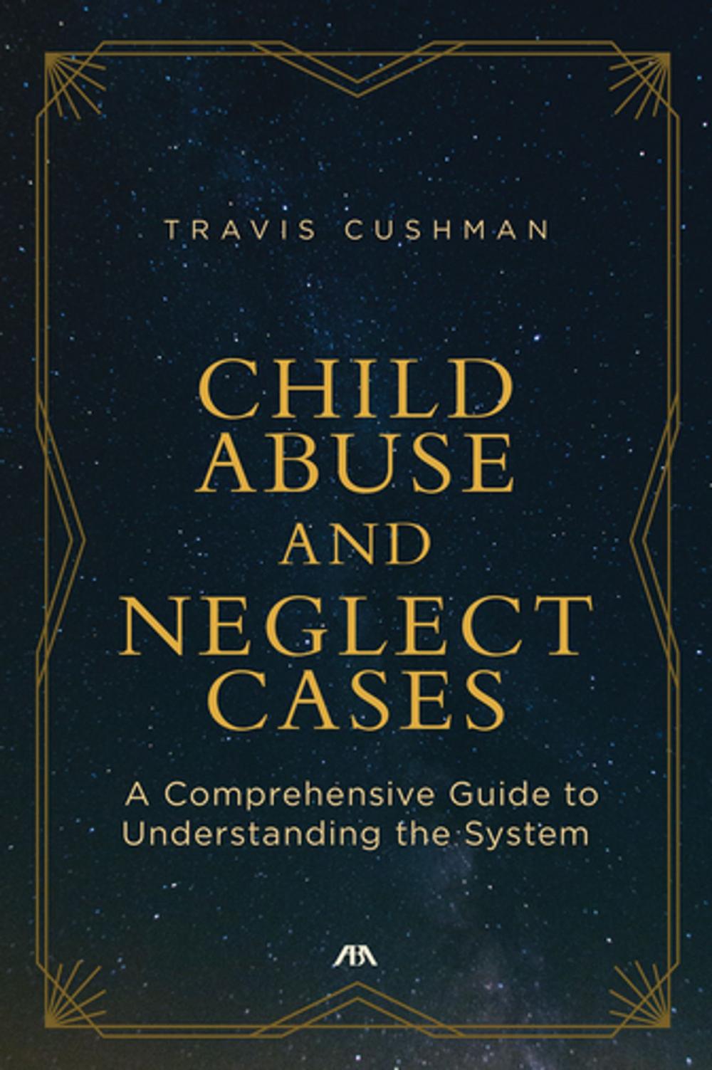 Big bigCover of Child Abuse and Neglect Cases