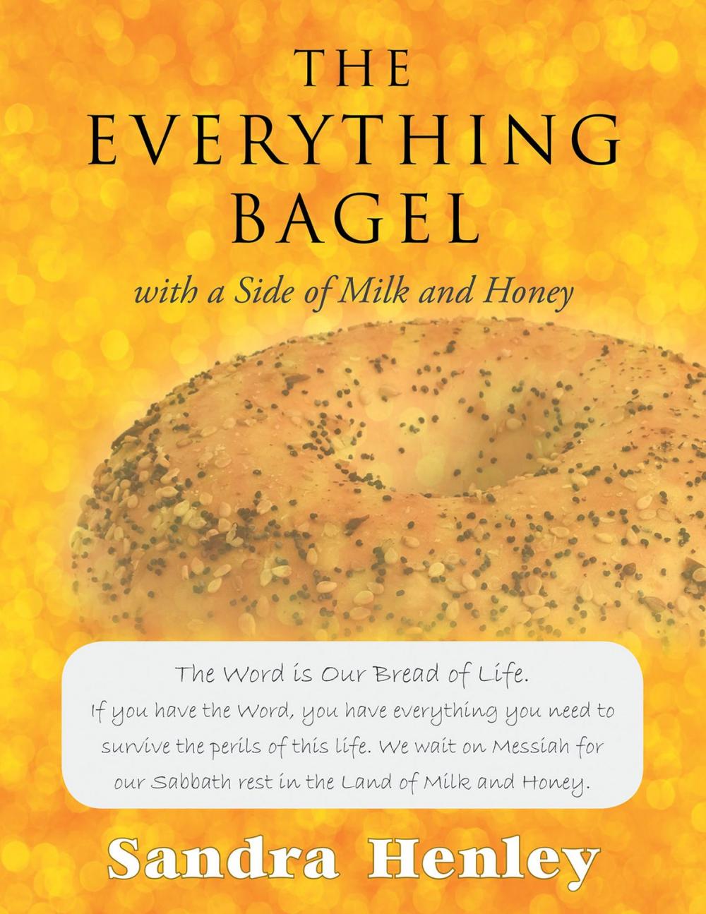 Big bigCover of The Everything Bagel with a Side of Milk and Honey