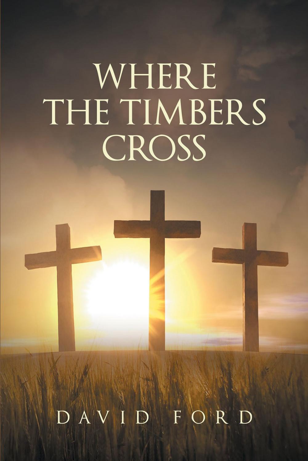 Big bigCover of Where the Timbers Cross