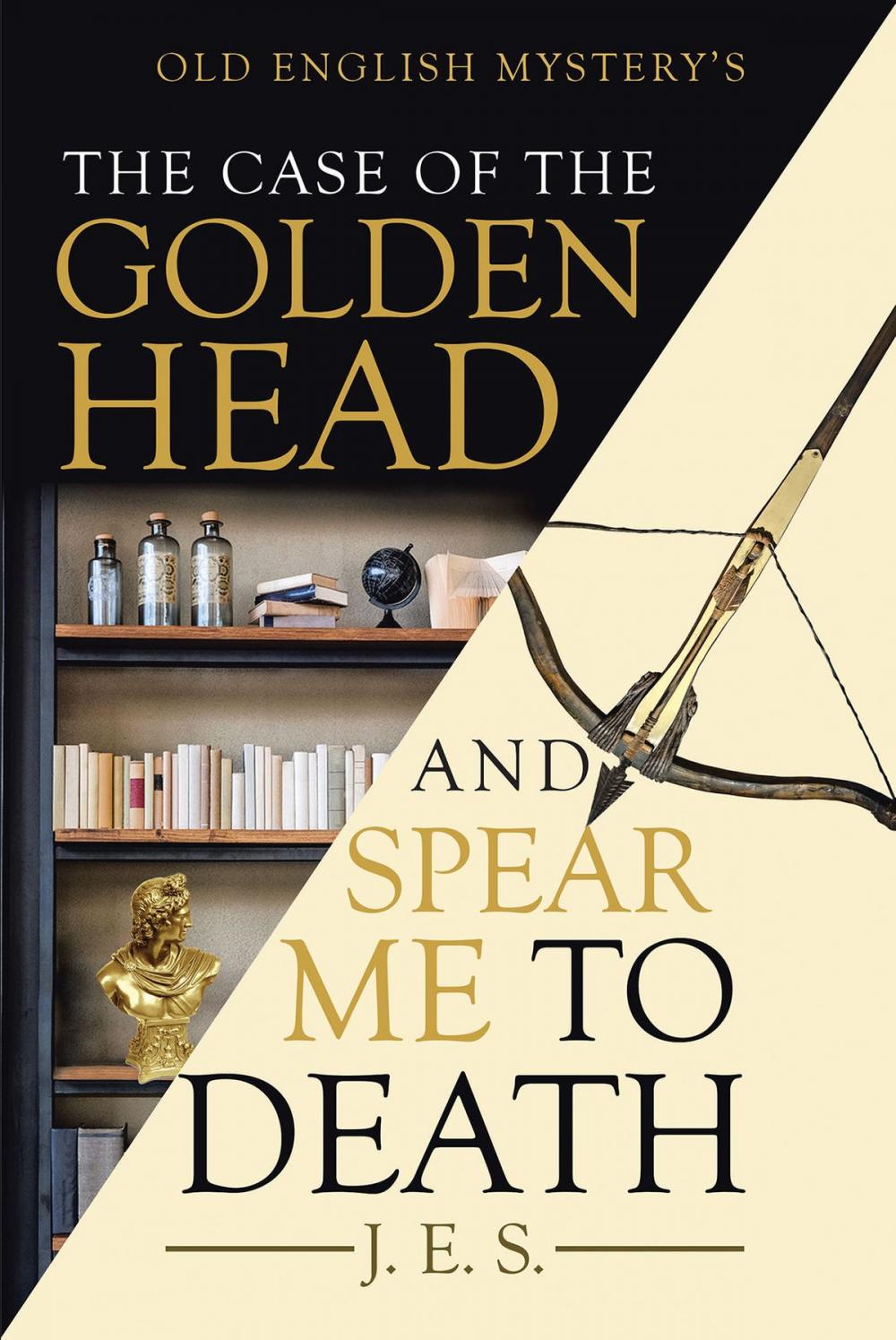 Big bigCover of The Case of the Golden Head and Spear Me to Death