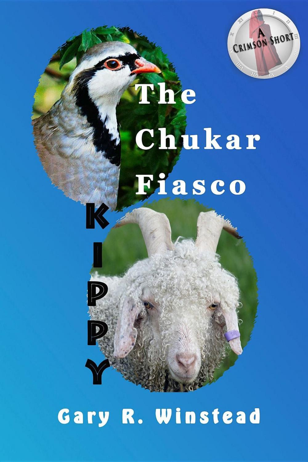 Big bigCover of The Chukar Fiasco, and Kippy