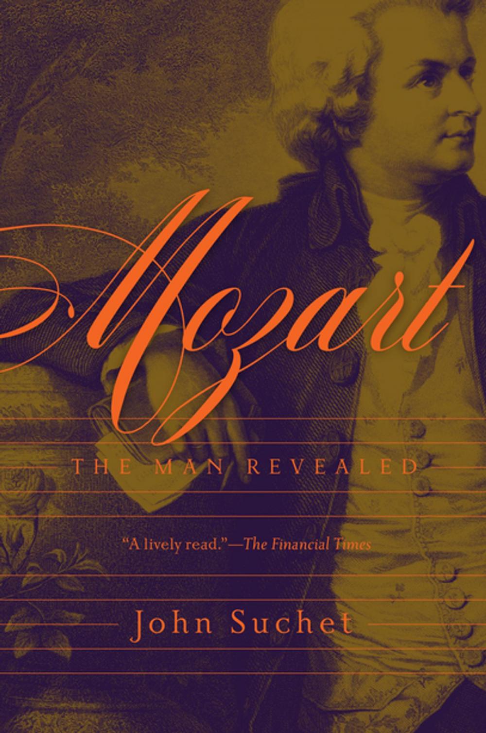 Big bigCover of Mozart: The Man Revealed