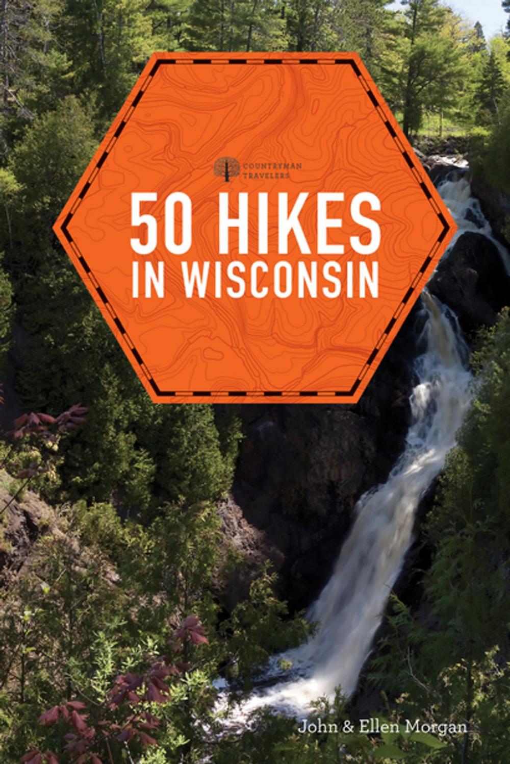 Big bigCover of 50 Hikes in Wisconsin (Third Edition) (Explorer's 50 Hikes)