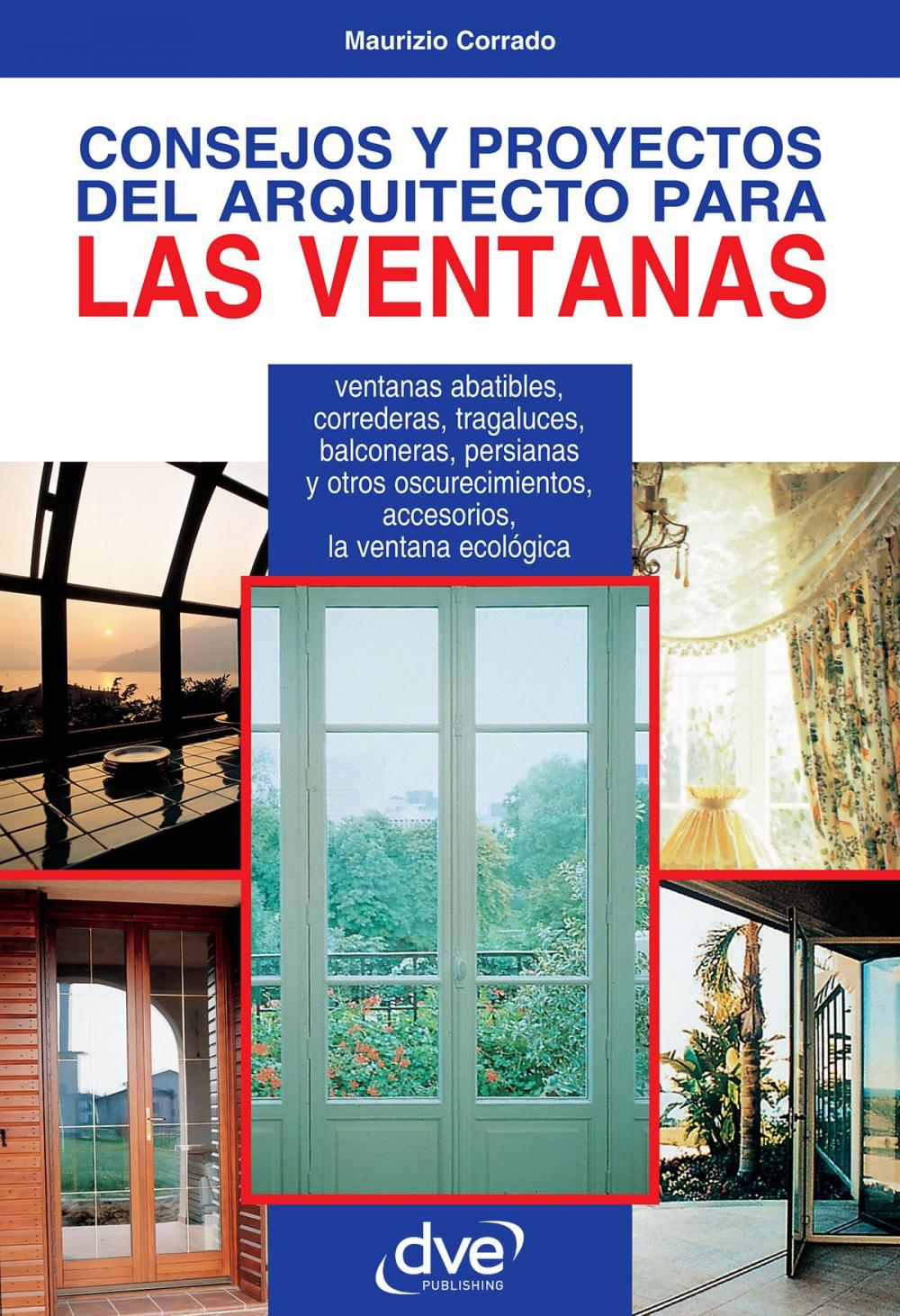 Big bigCover of CONSEJOS Y PROYECTOS DEL ARQUITECTO PARA LAS VENTANAS