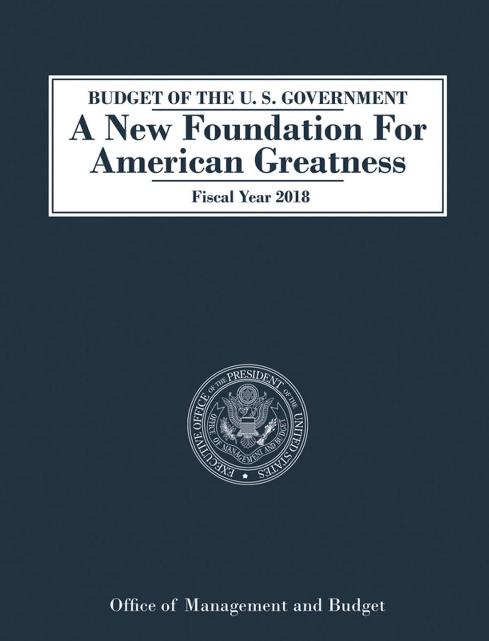 Big bigCover of Budget of the U.S. Government A New Foundation for American Greatness