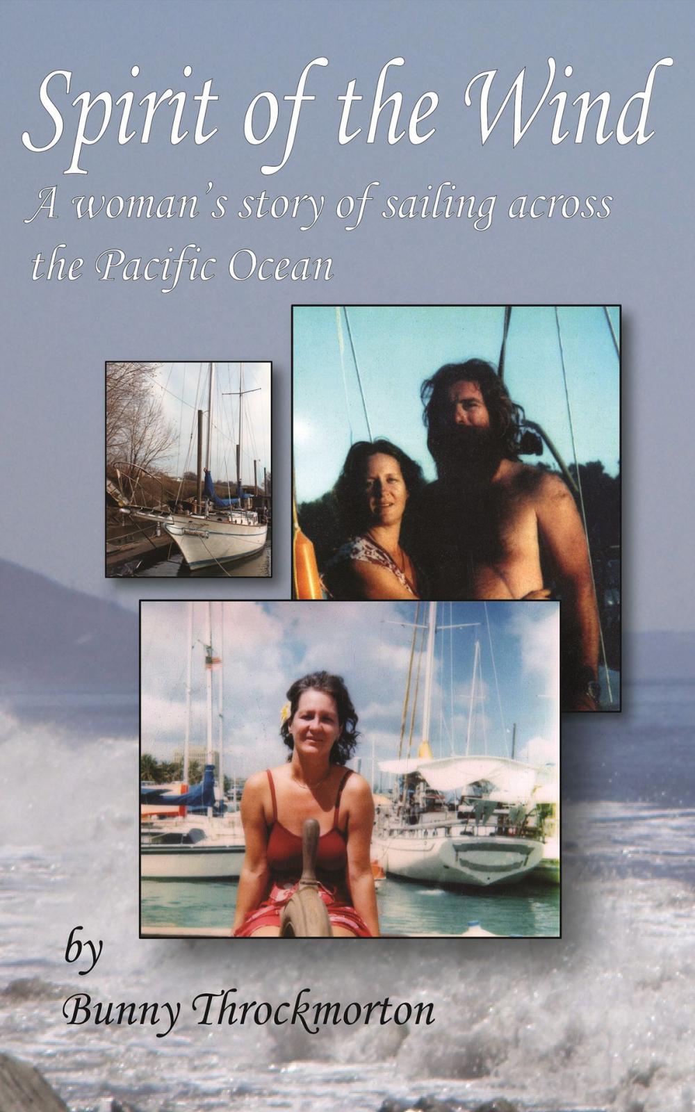 Big bigCover of Spirit of the Wind: A Woman's View of Sailing Across the Ocean