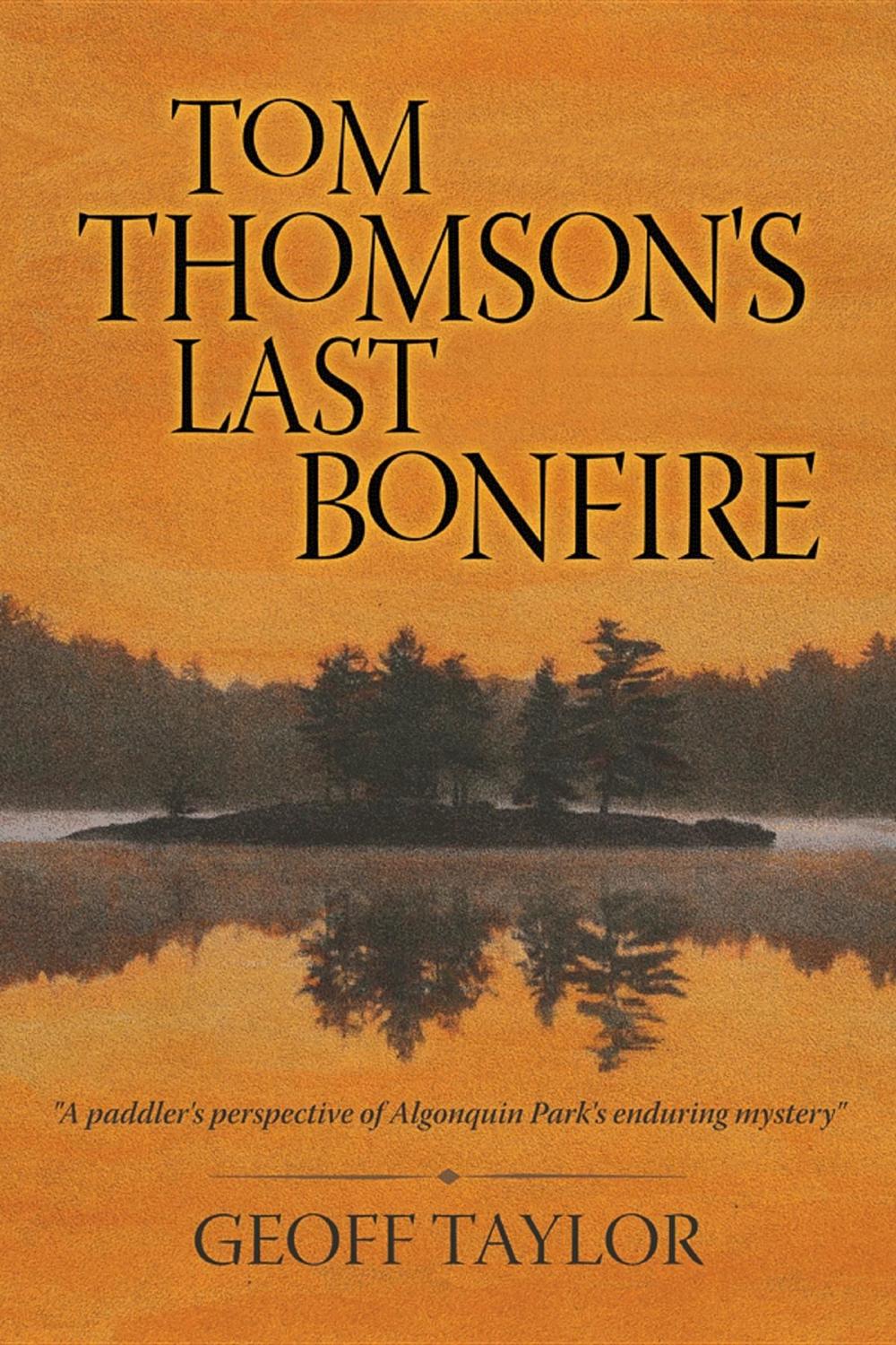 Big bigCover of Tom Thomson's Last Bonfire