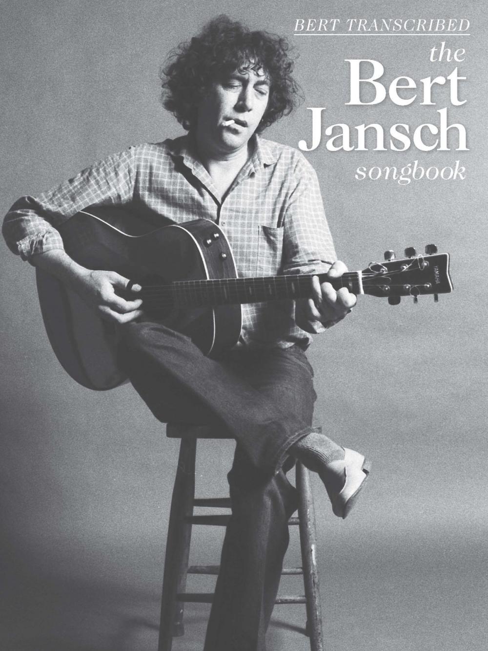 Big bigCover of Bert Jansch: Bert Transcribed