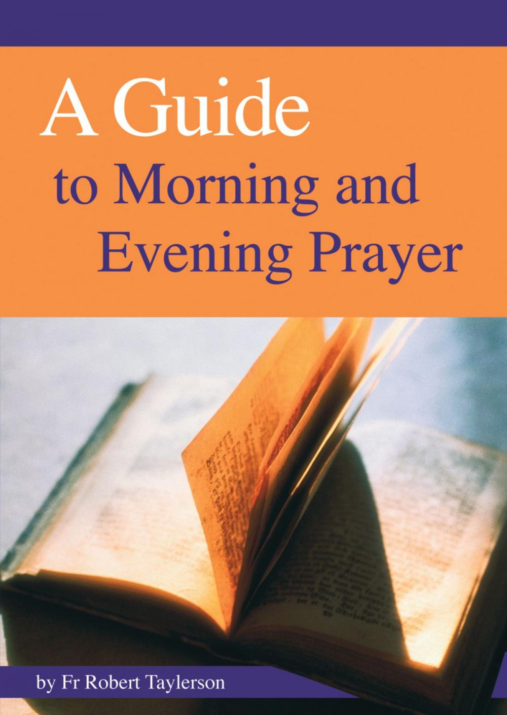 Big bigCover of Guide to Morning, Evening and Night Prayer