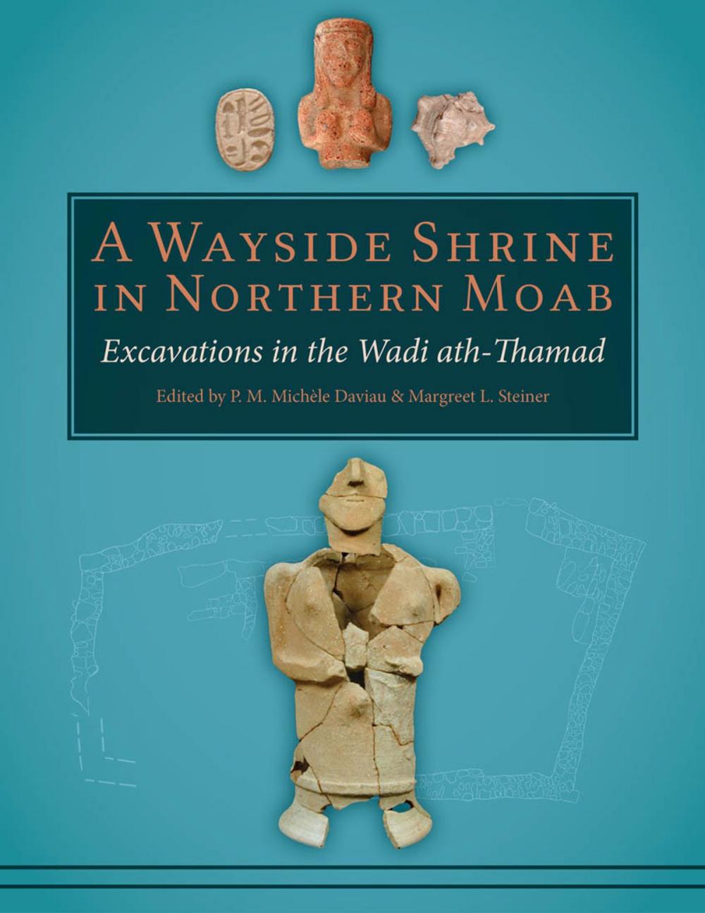 Big bigCover of A Wayside Shrine in Northern Moab: Excavations in the Wadi ath-Thamad