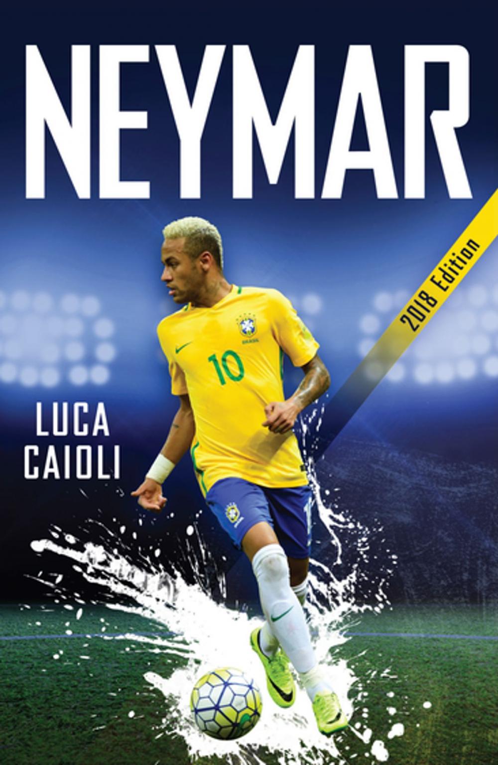 Big bigCover of Neymar – 2018 Updated Edition